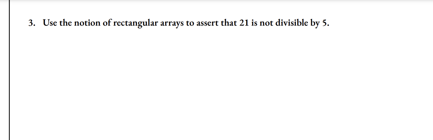 3 . Use the notion of rectangular arrays to