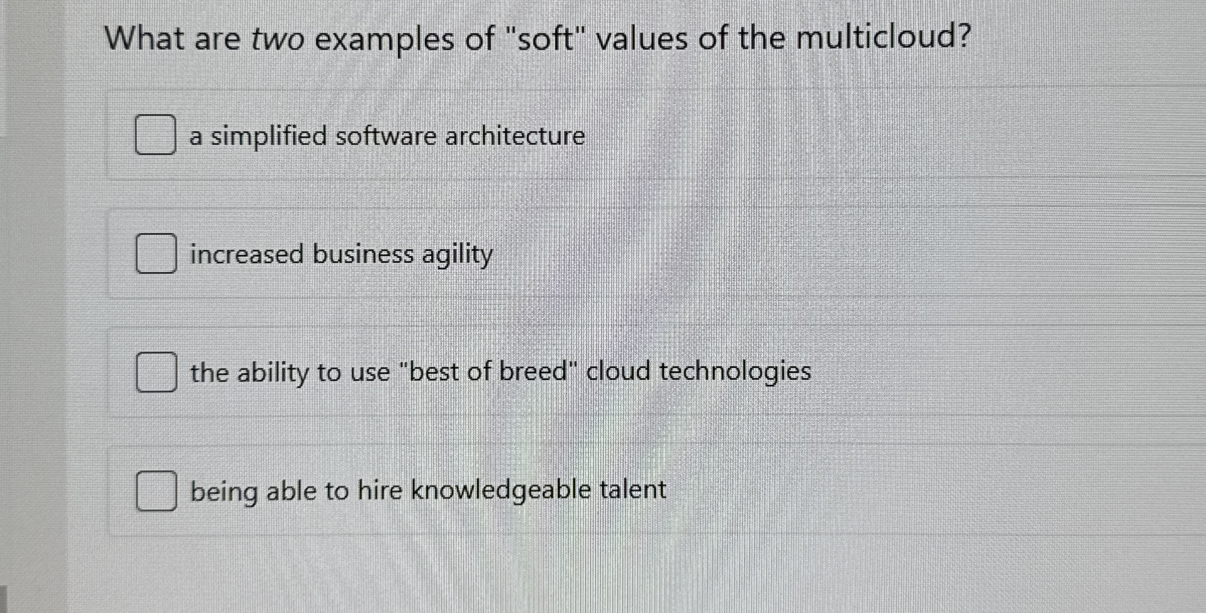 What are two examples of "soft" values of the