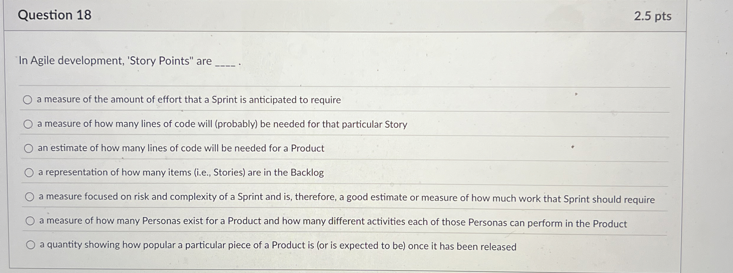 Question 1 8 2 . 5 pts In Agile development,
