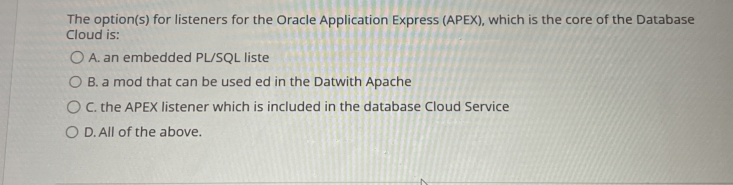 The option ( s ) for listeners for the Oracle