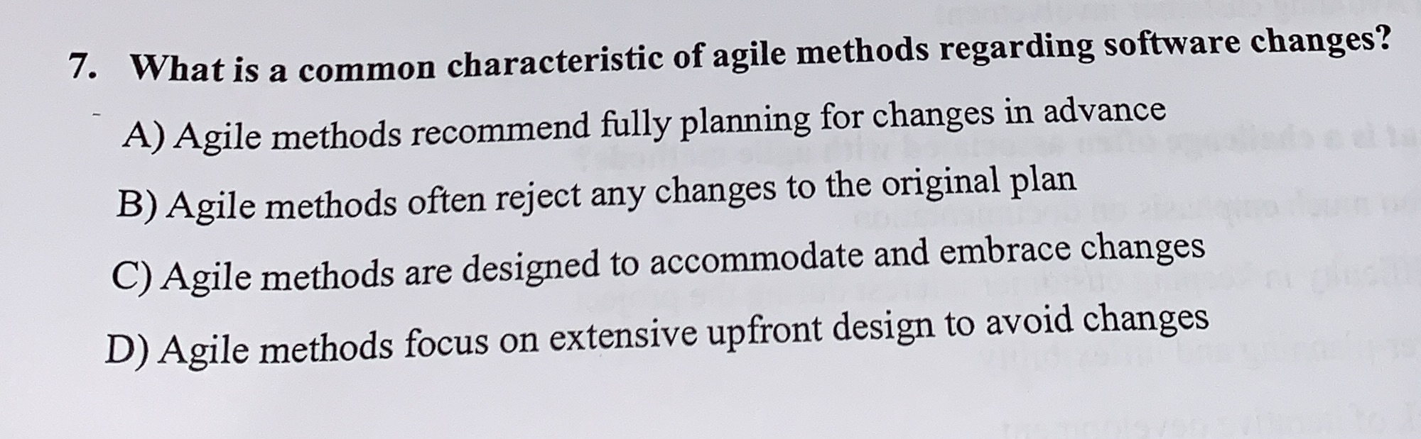 What is a common characteristic of agile methods