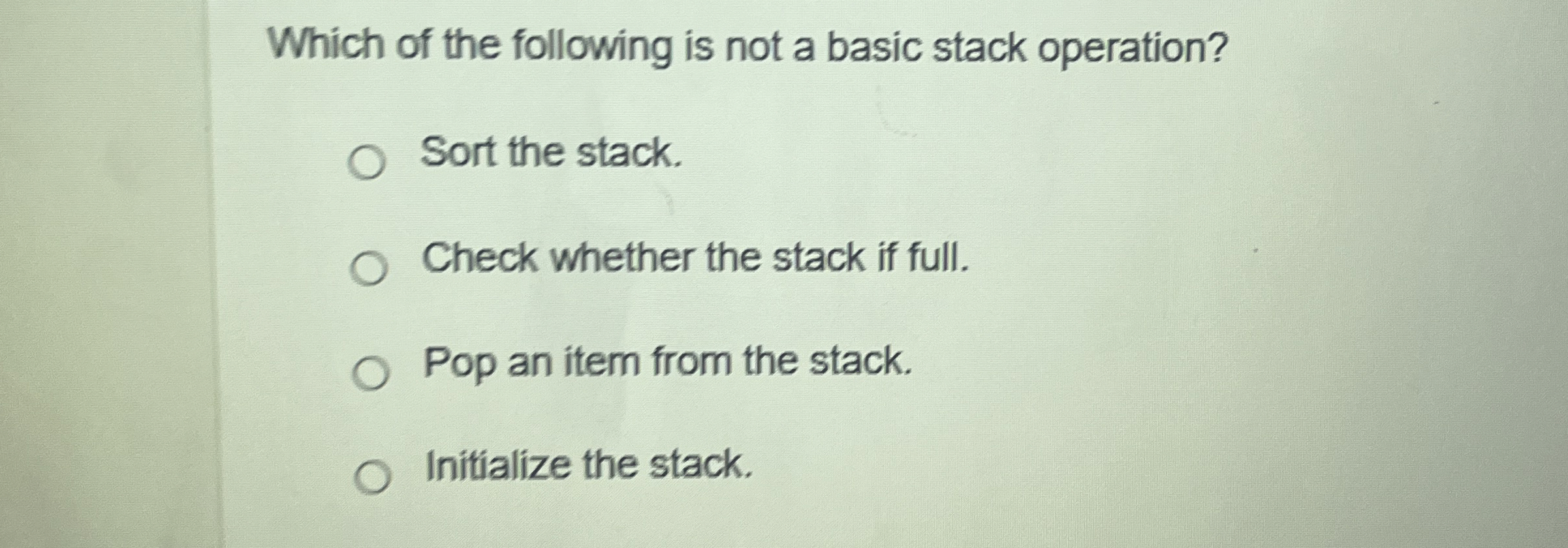 Which of the following is not a basic stack