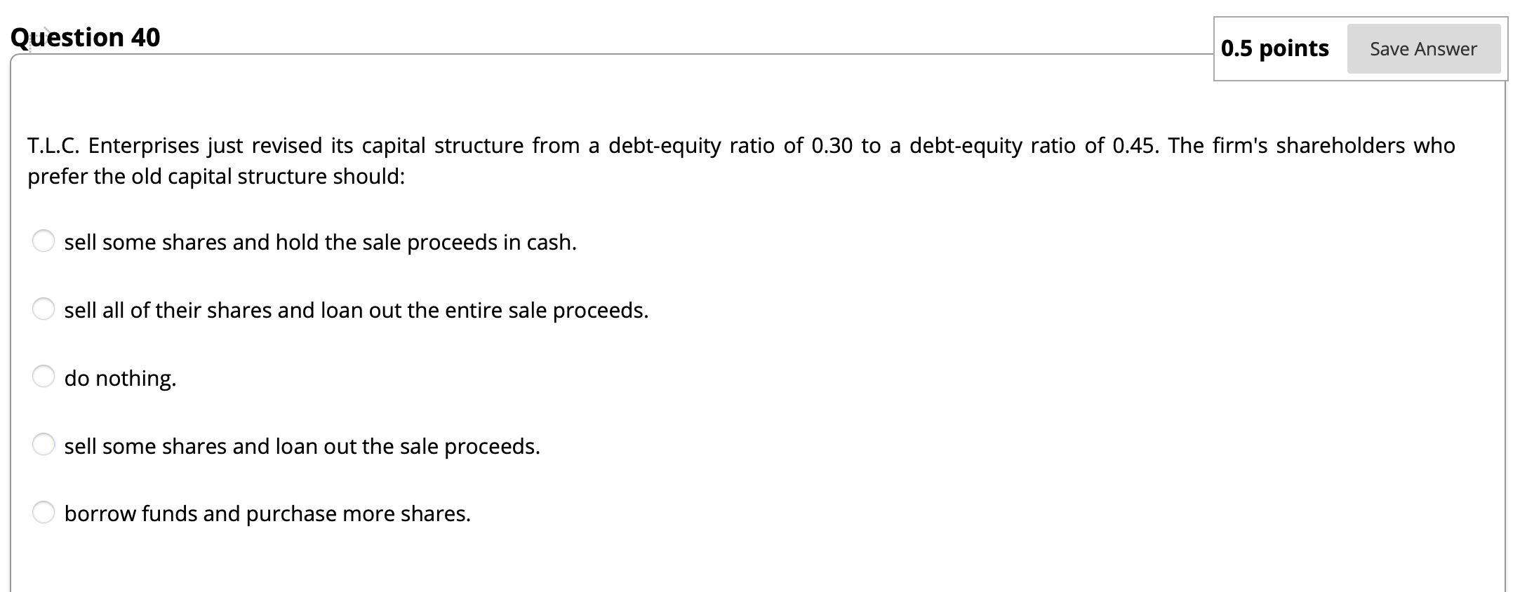 Question 40 0.5 points Save Answer T.L.C.