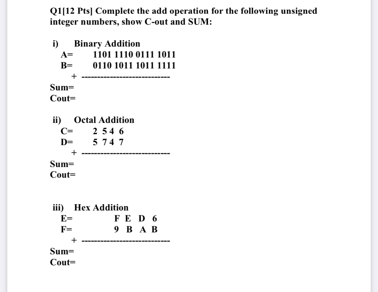 Q 1 [ 1 2 Pts ] Complete the add operation for