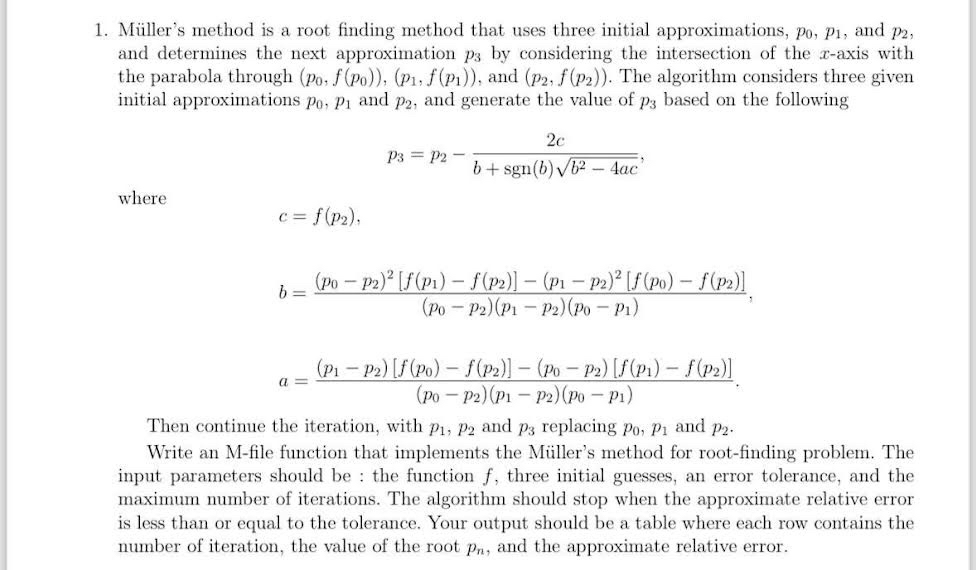 M ller ' s method is a root finding method that