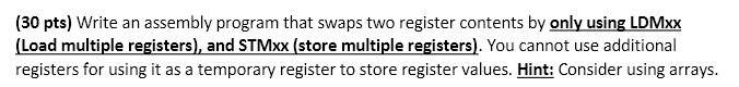 ( 3 0 pts ) Write an assembly program that swaps