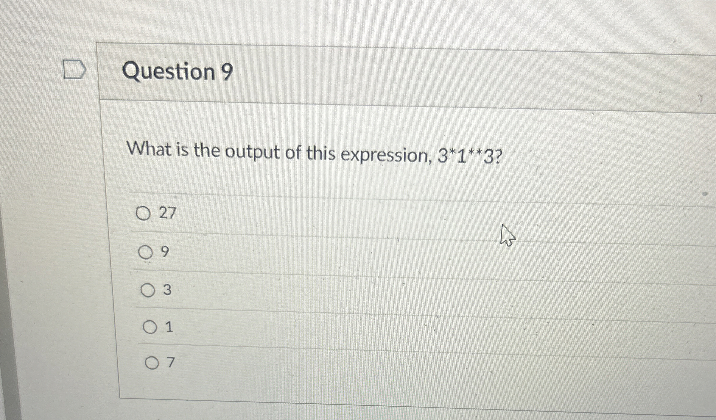 Question 9 What is the output of this expression,