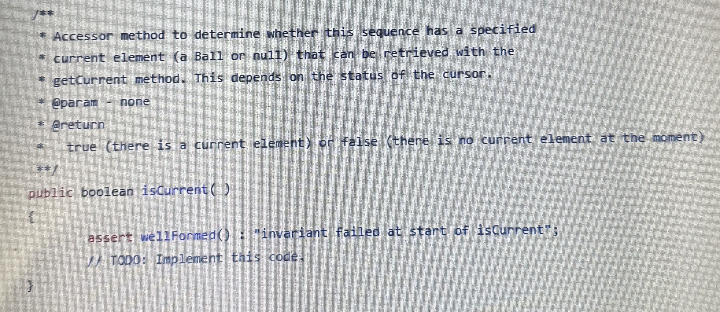 1 * * * * Accessor method to determine whether