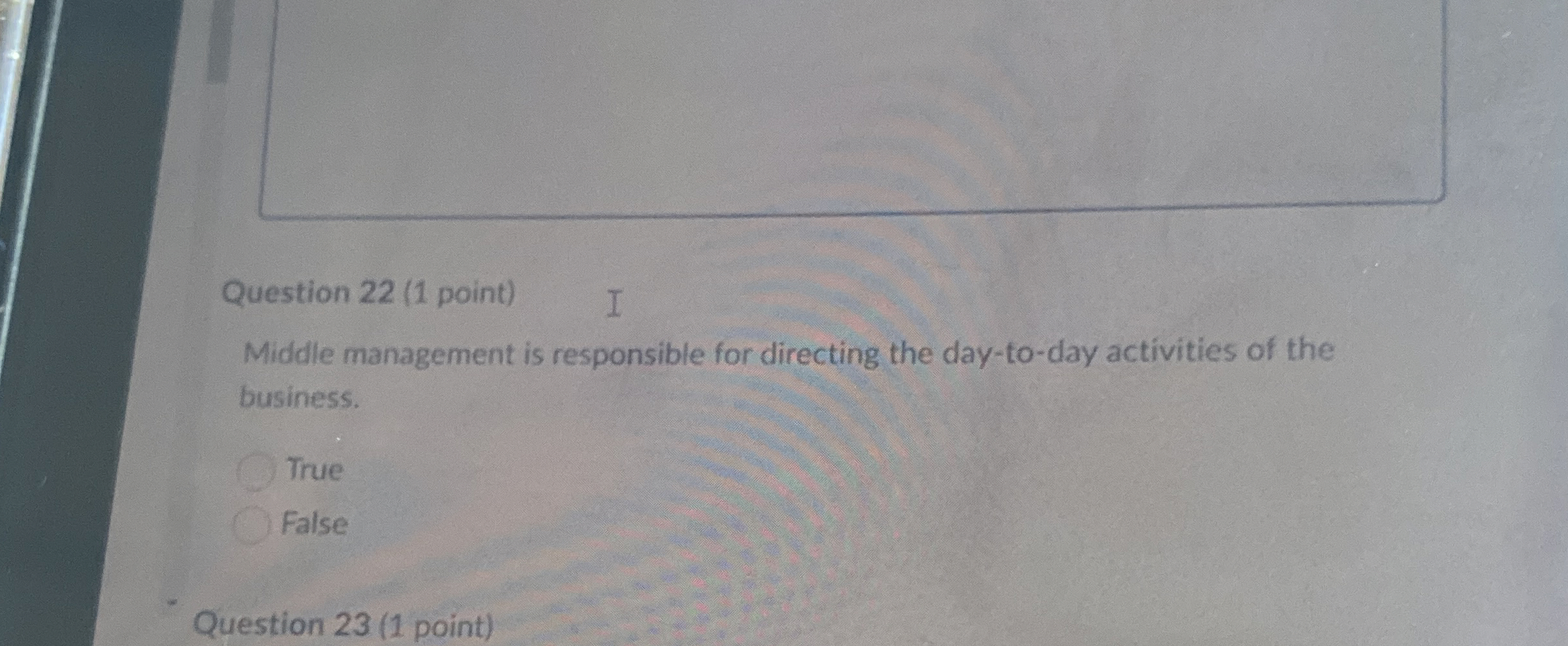 Question 2 2 ( 1 point ) Middle management is