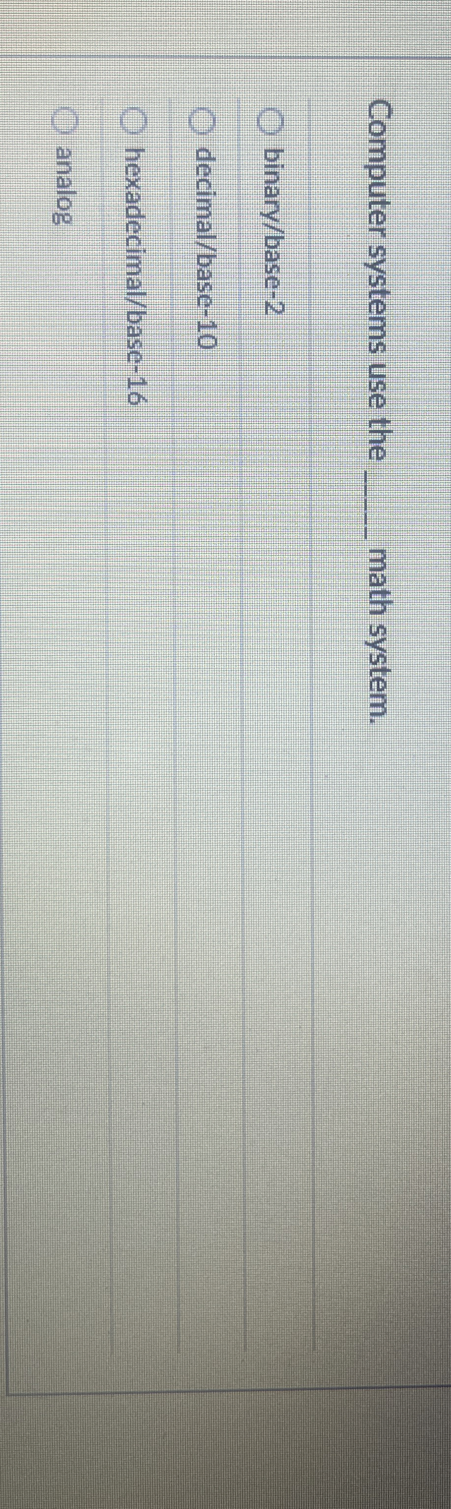Computer systems use the q , math system. q ,
