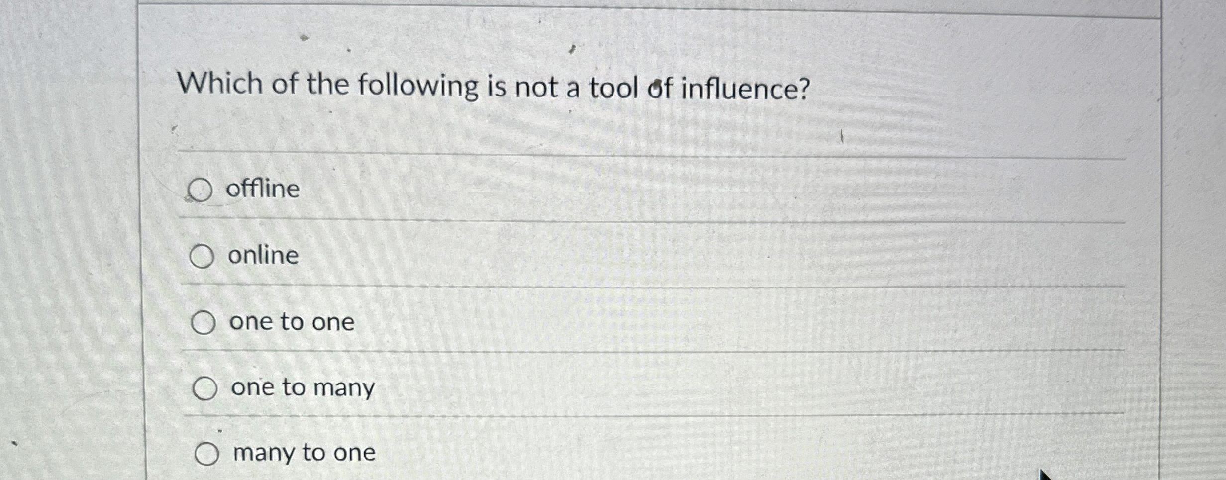 Which of the following is not a tool of