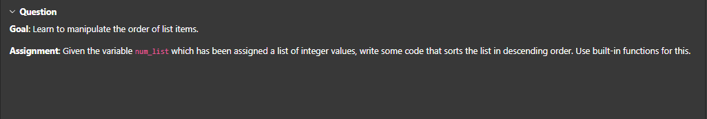 Question Goal: Learn to manipulate the order of