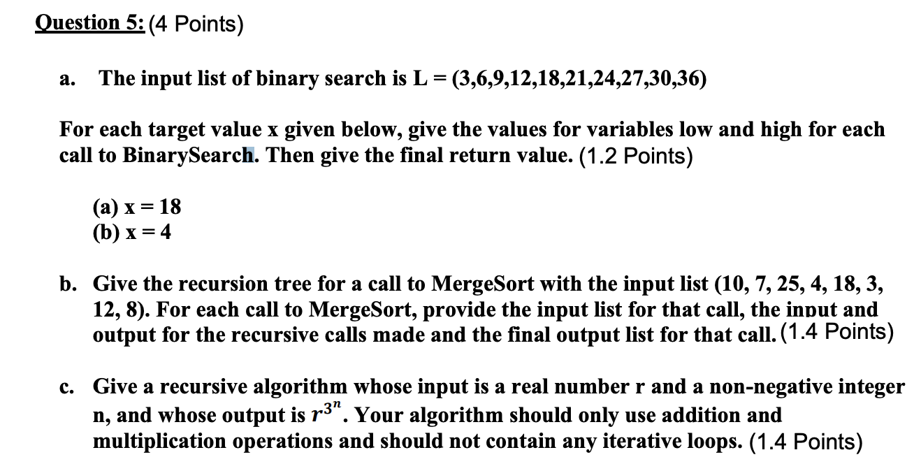 Question 5 : ( 4 Points ) a . The input list of