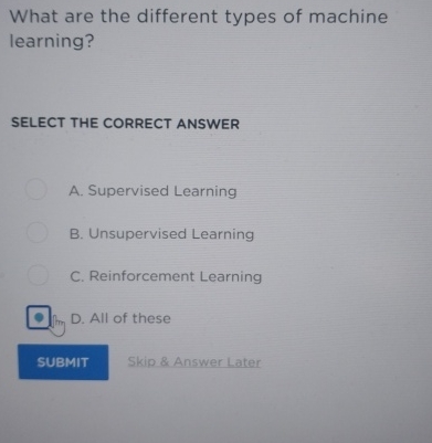 What are the different types of machine learning?
