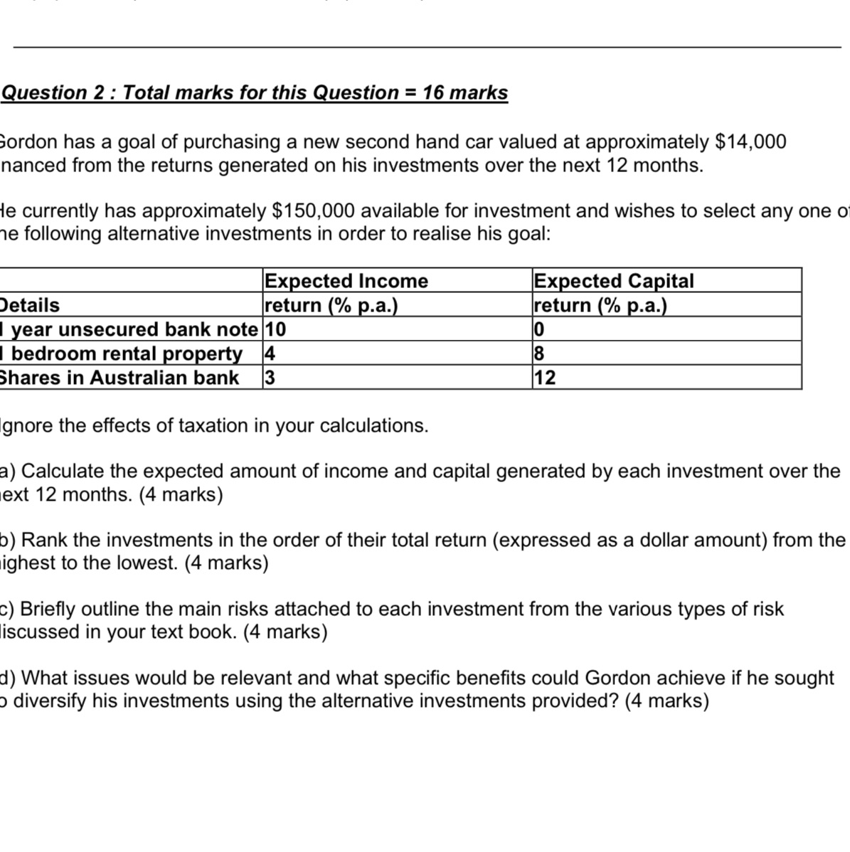 Question 2 : Total marks for this Question = 16