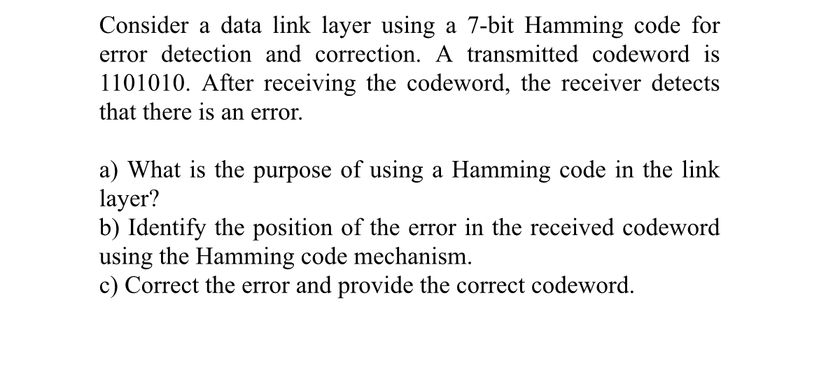 Consider a data link layer using a 7 - bit