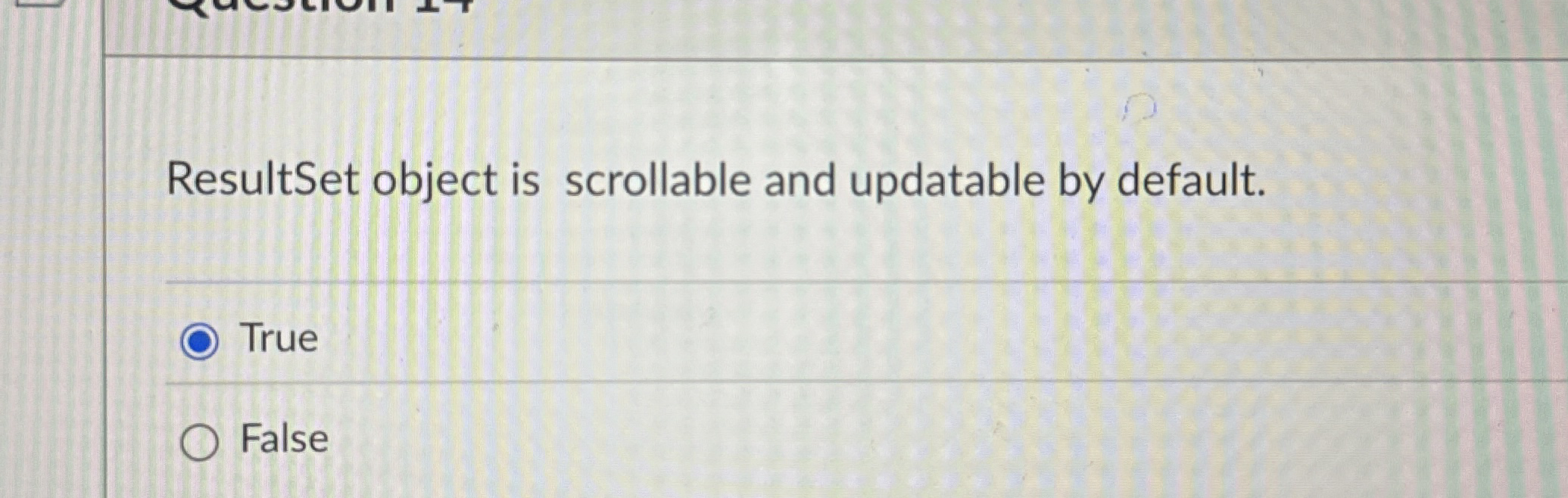 ResultSet object is scrollable and updatable by