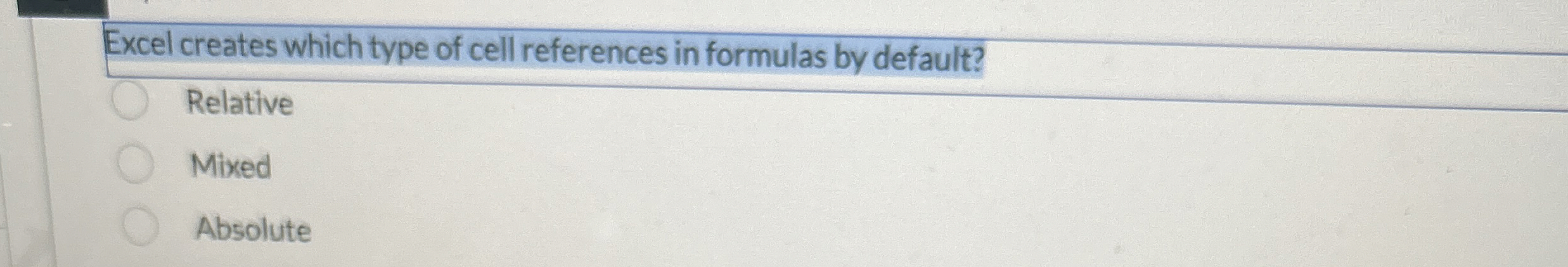 Excel creates which type of cell references in