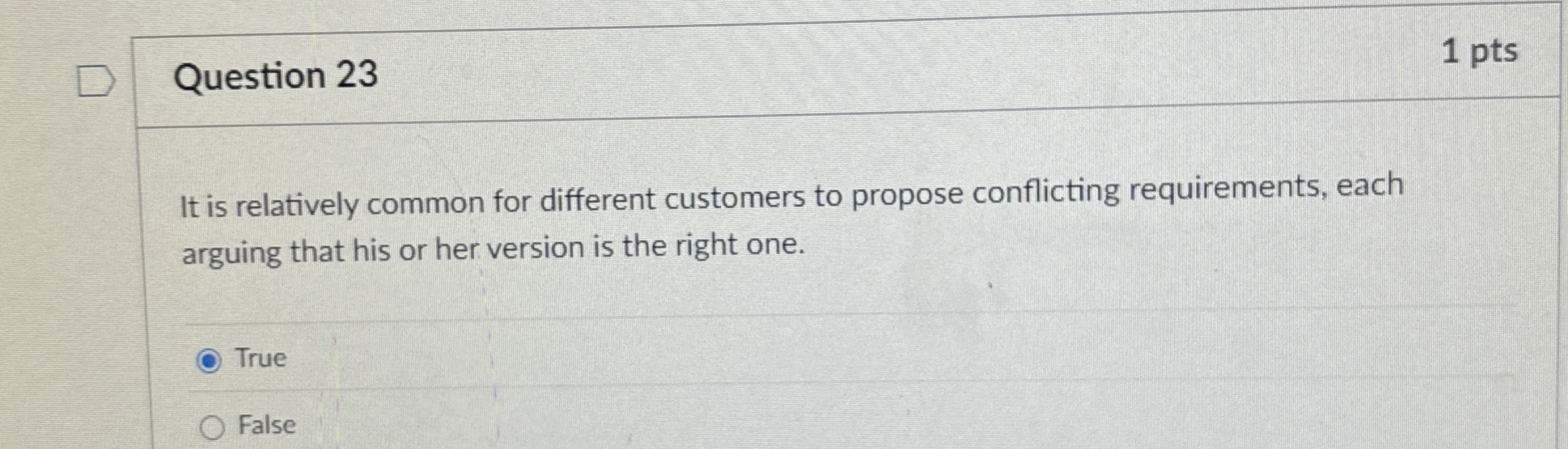 Question 2 3 1 pts It is relatively common for