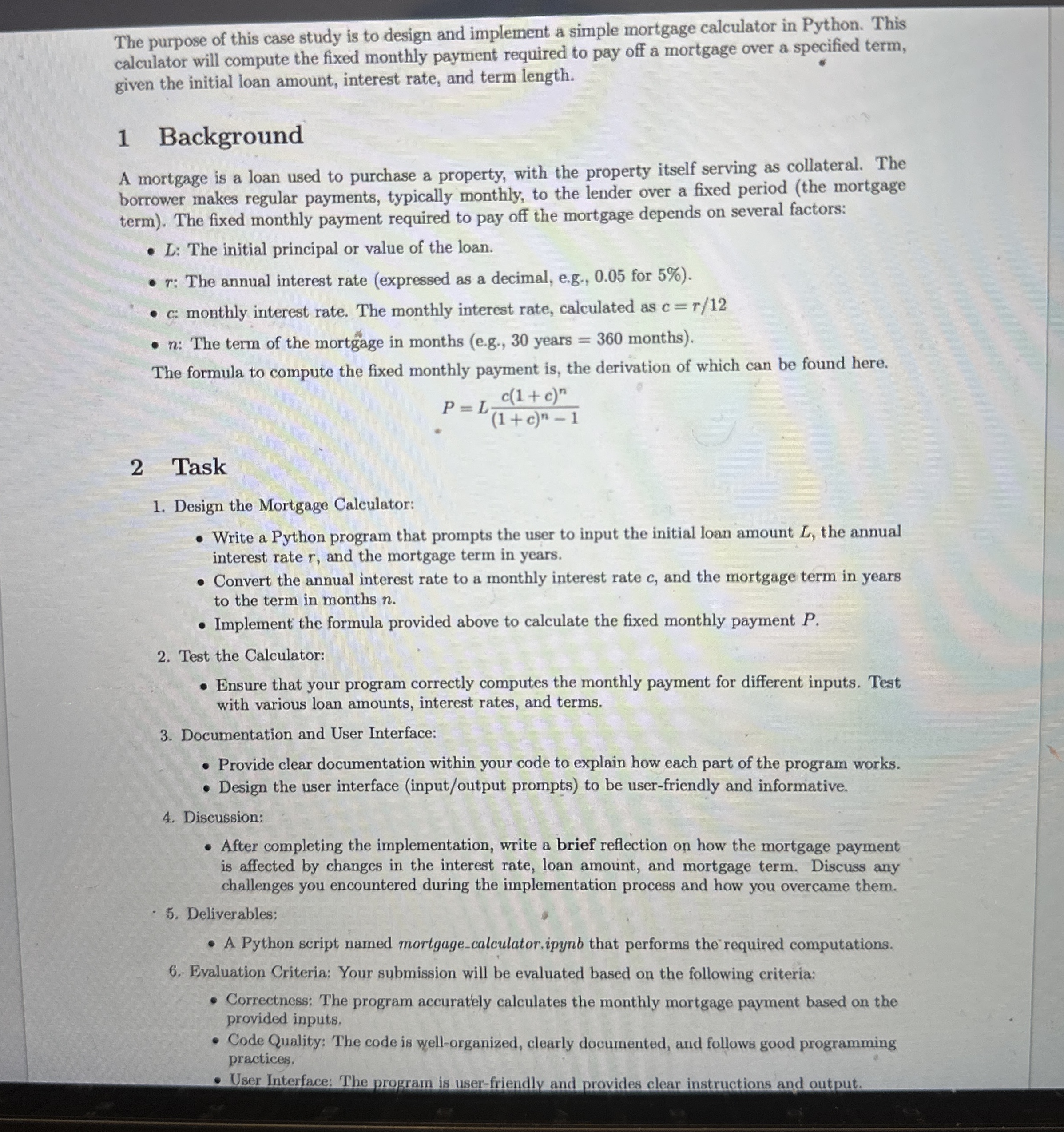 The purpose of this case study is to design and