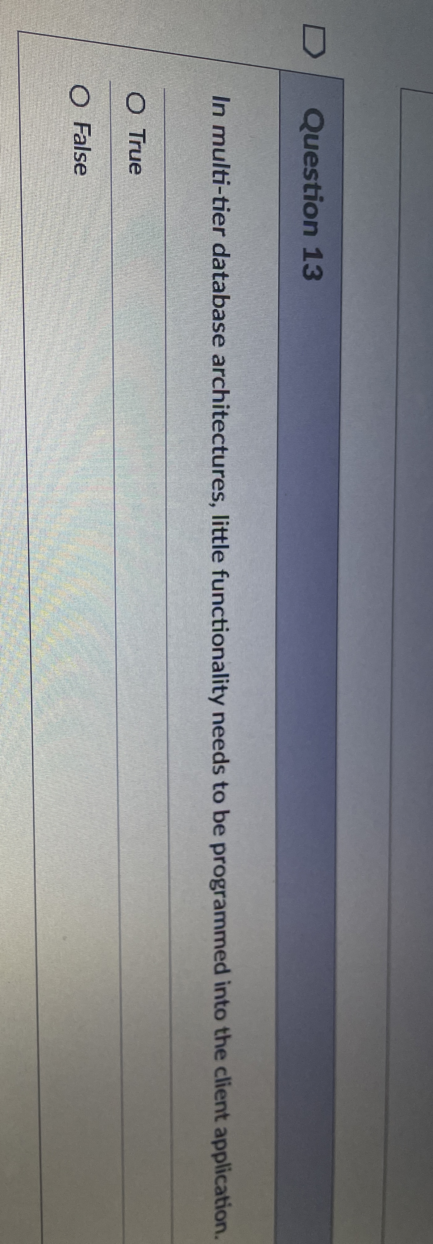 Question 1 3 In multi - tier database