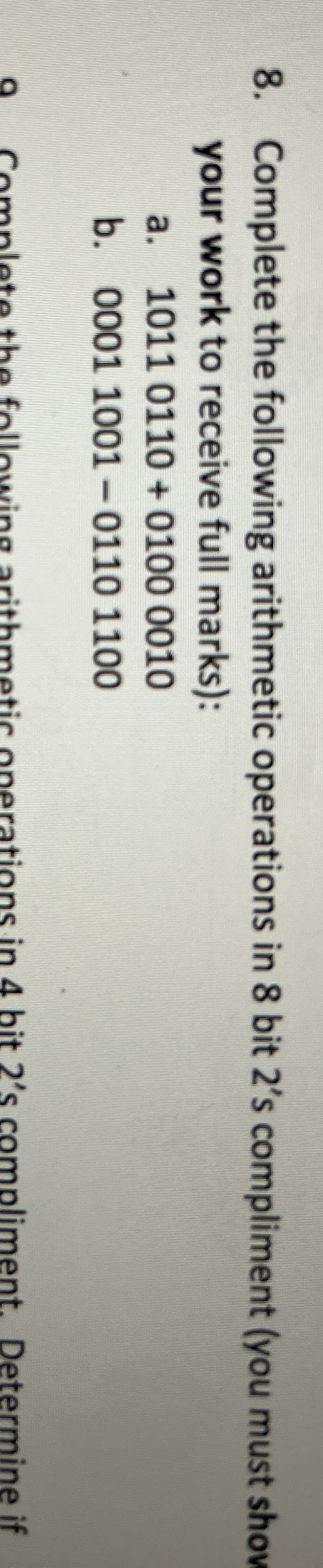 Complete the following arithmetic operations in 8