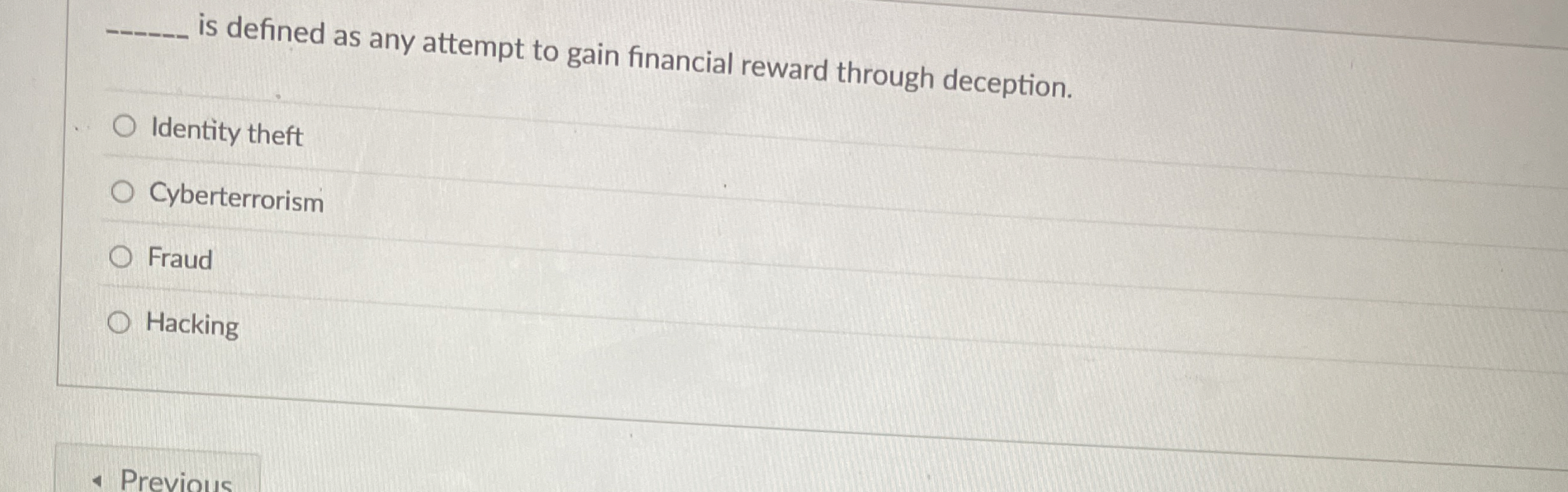 q , is defined as any attempt to gain financial