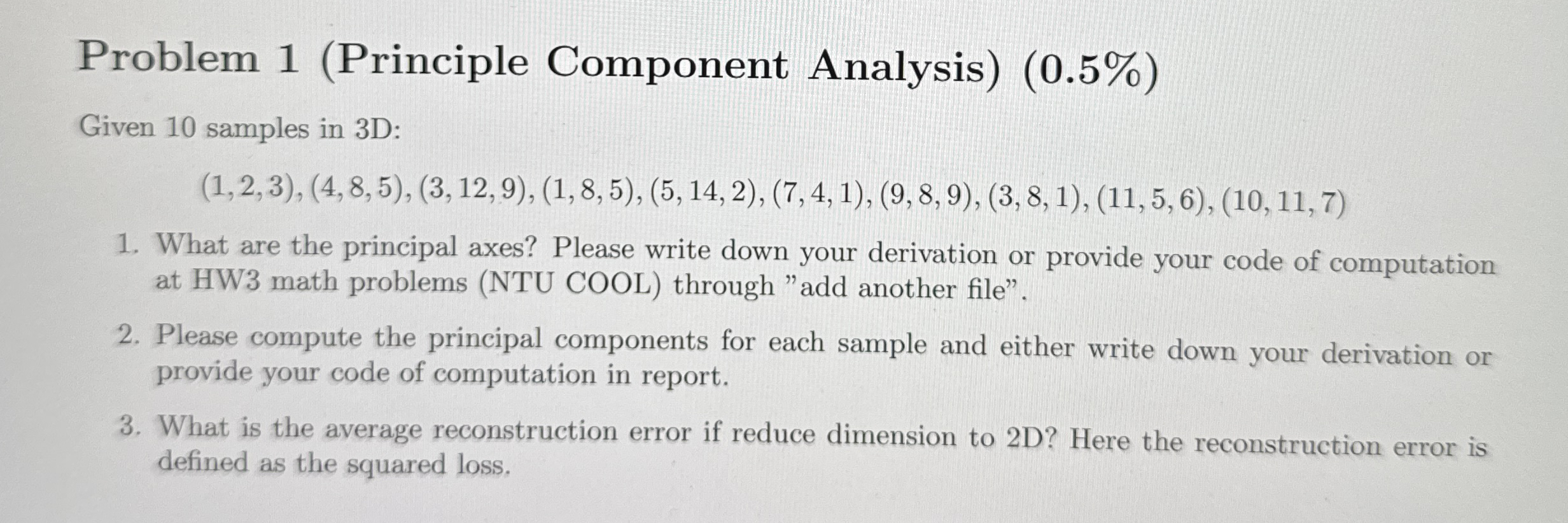 Problem 1 ( Principle Component Analysis ) ( 0 .