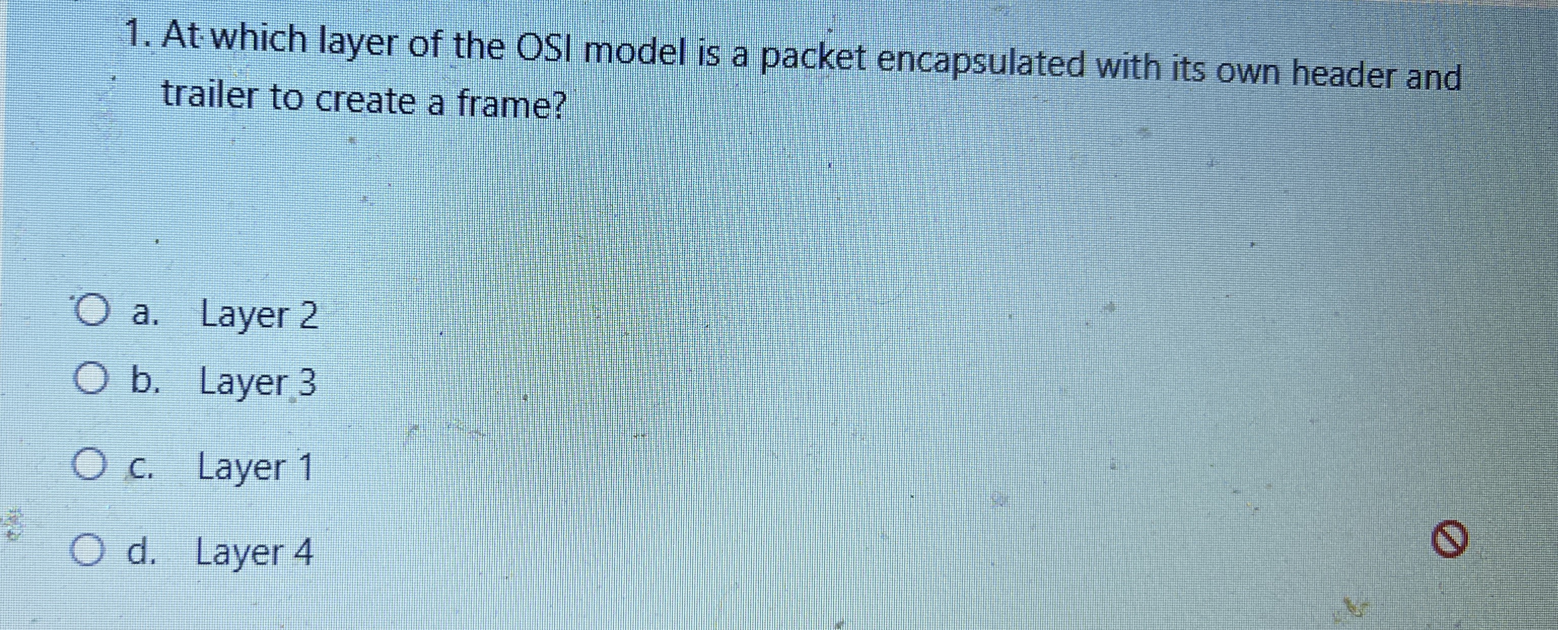 At which layer of the OSI model is a packet