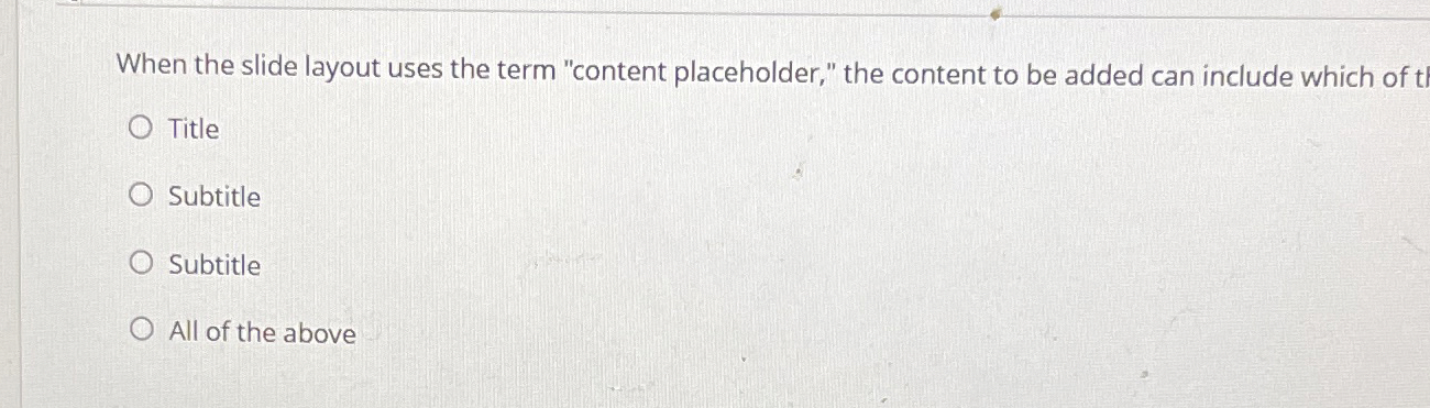 When the slide layout uses the term "content