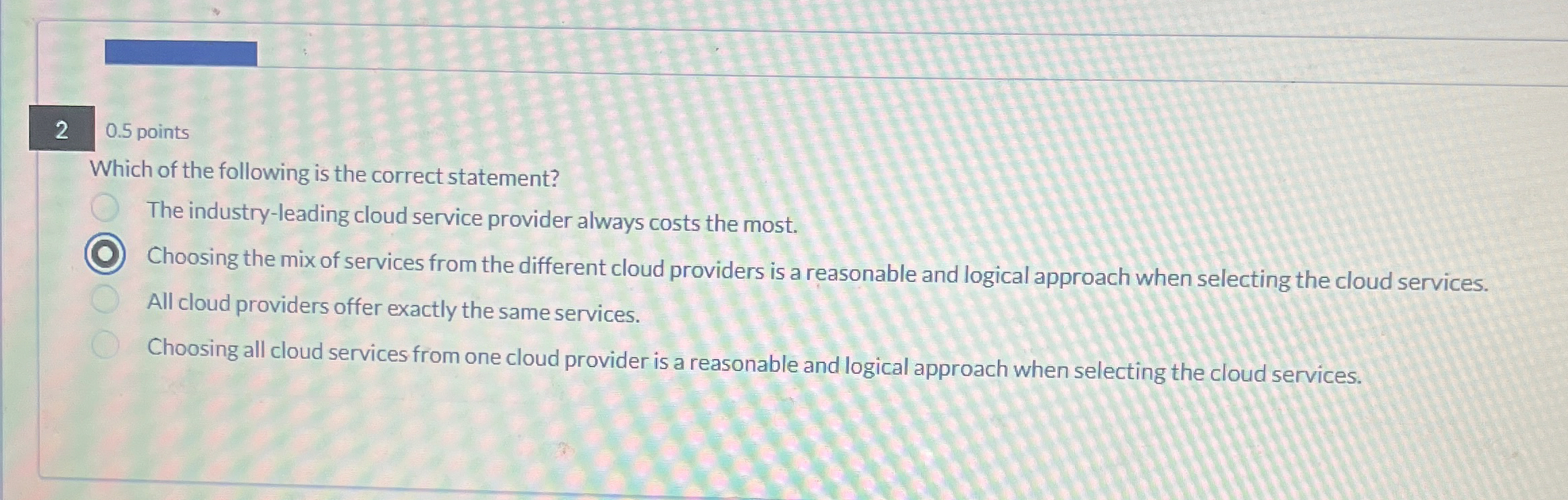 2 0 . 5 points Which of the following is the