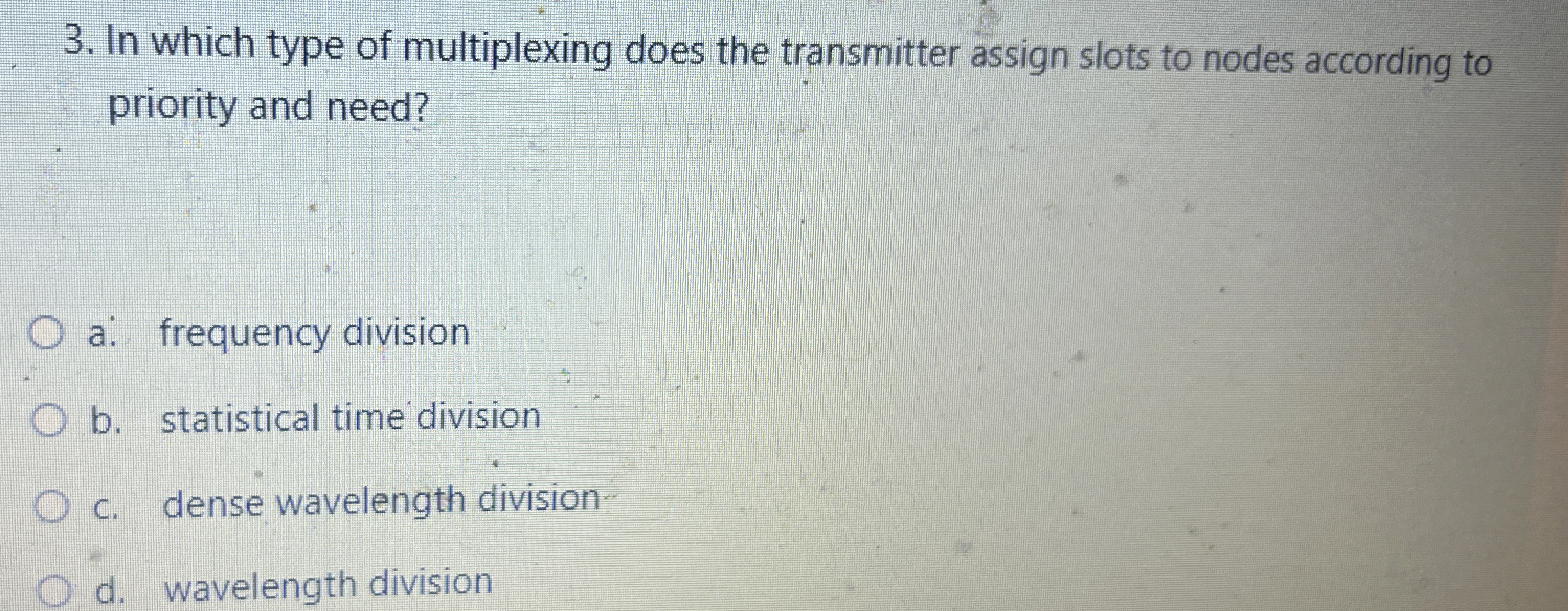 In which type of multiplexing does the