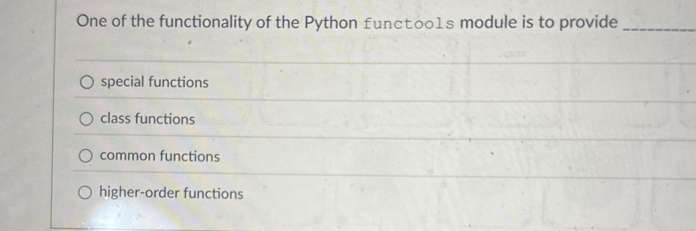 One of the functionality of the Python functools
