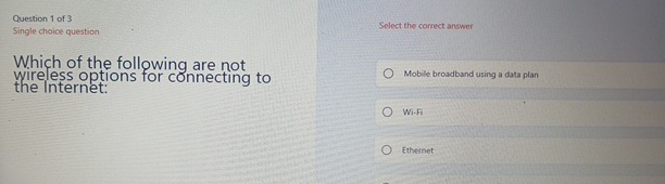 Question 1 of 3 Single choice question Select the