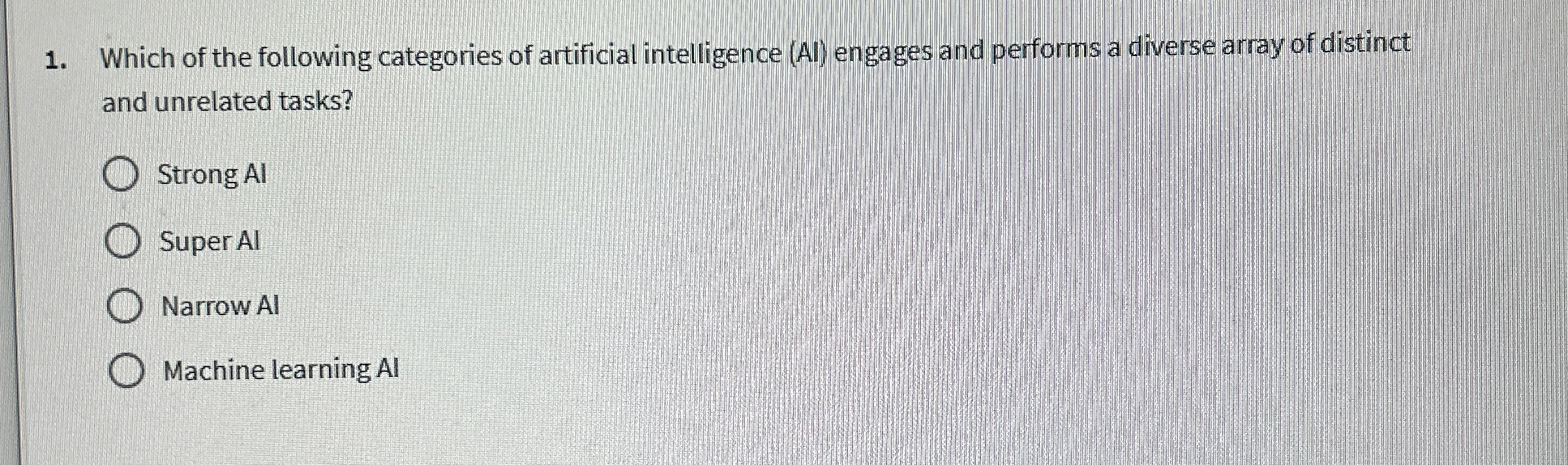 Which of the following categories of artificial
