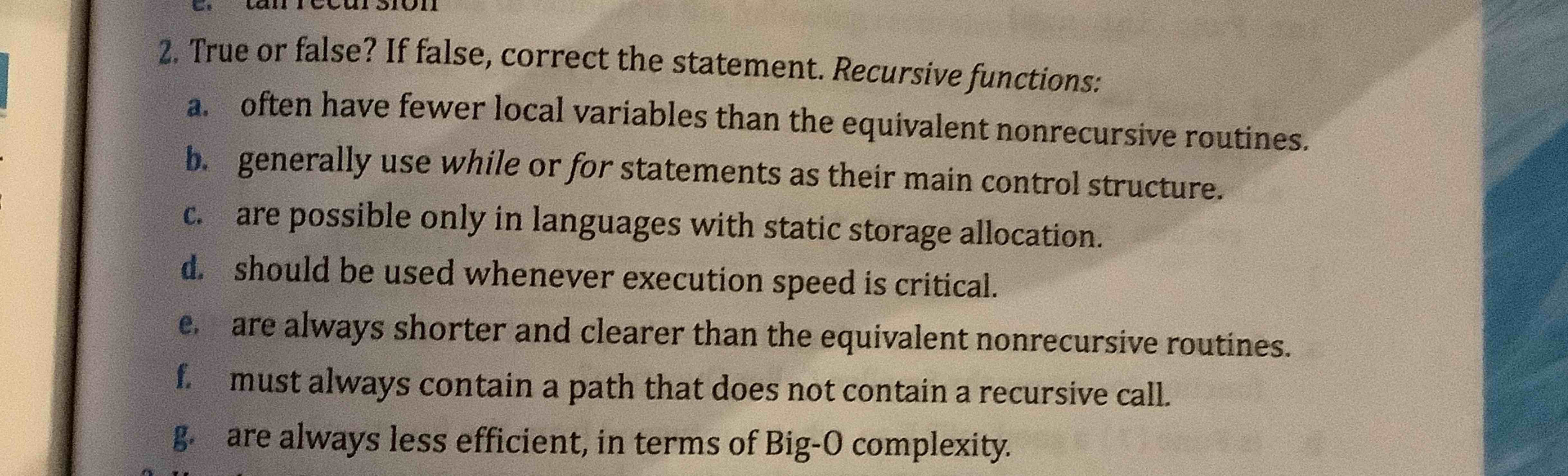 2 . True or false? If false, correct the