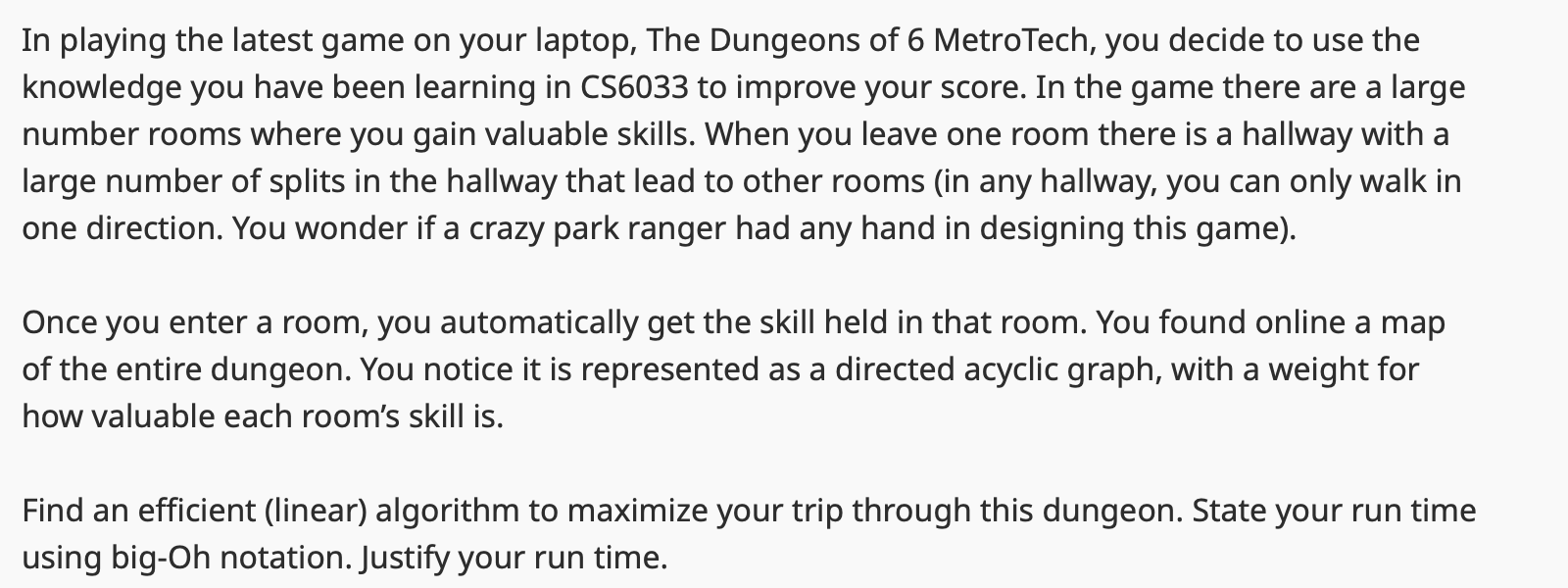 In playing the latest game on your laptop, The