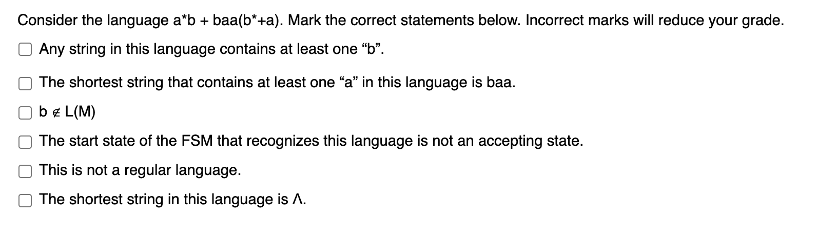 Consider the language a * b + baa ( b * + a ) .