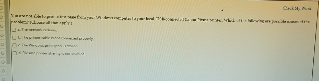 Check My Work You are not able to print a test