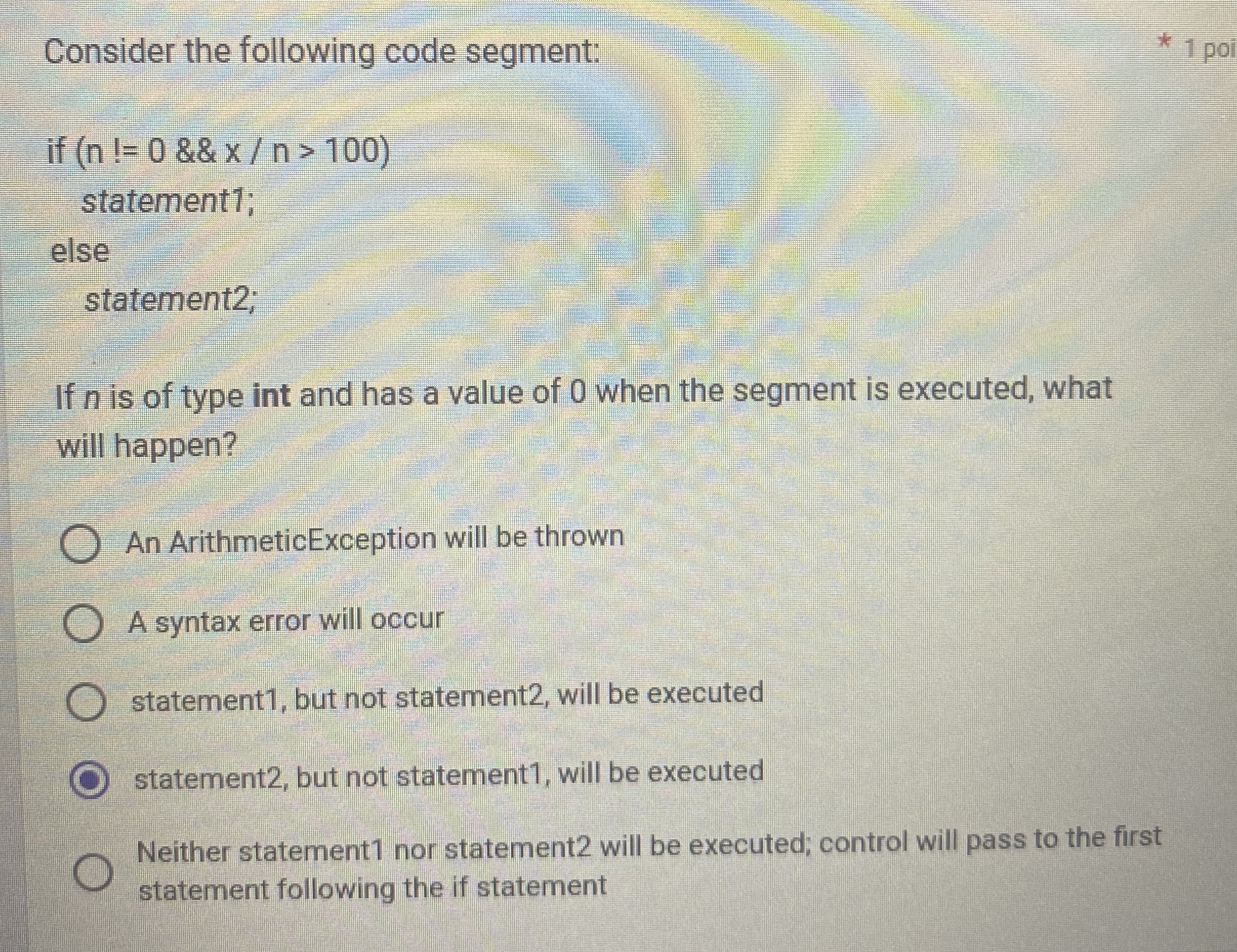 Consider the following code segment: 1 poi if ) 0
