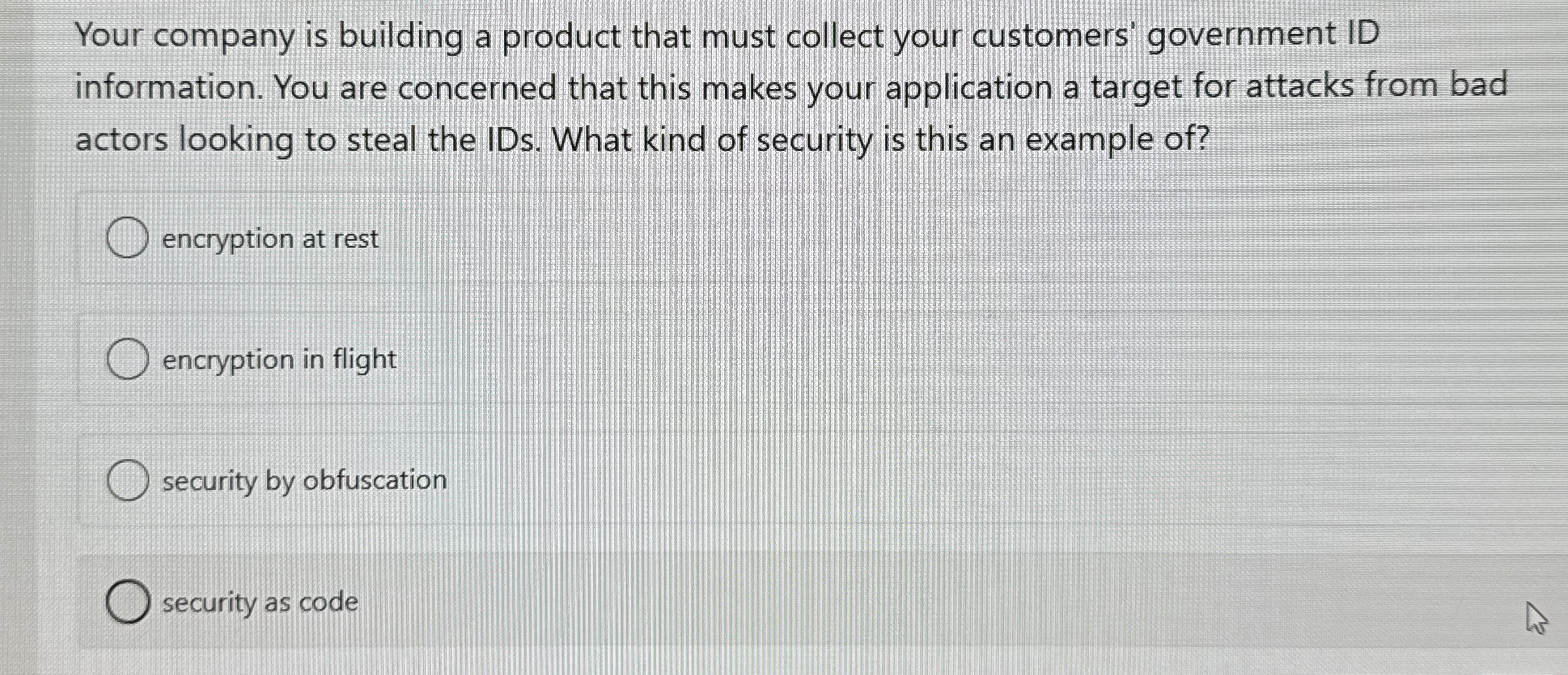 Your company is building a product that must
