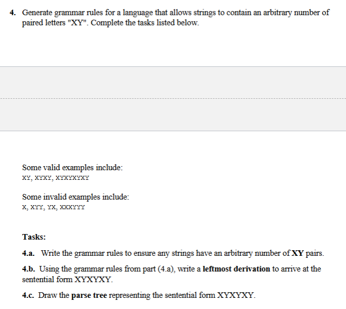 4 . Generate grammar rules for a language that