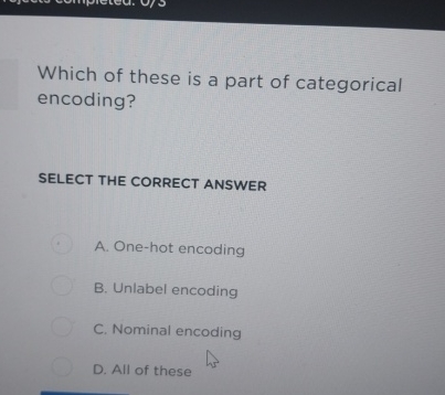 Which of these is a part of categorical encoding?