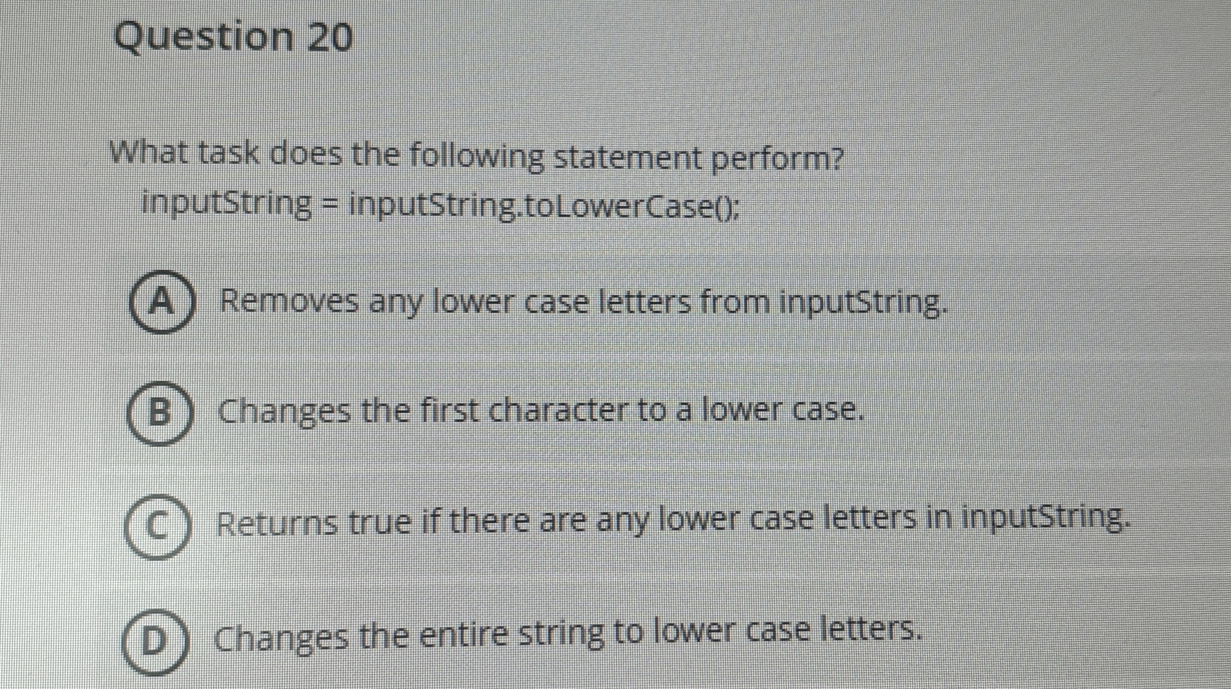 Question 2 0 What task does the following