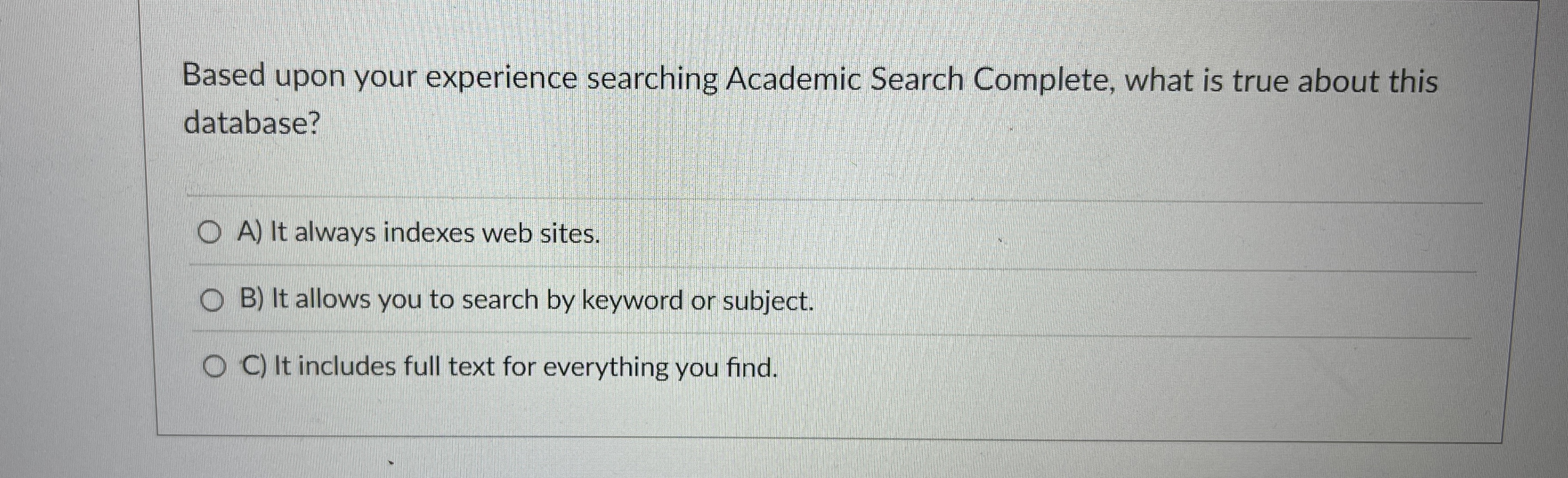 Based upon your experience searching Academic