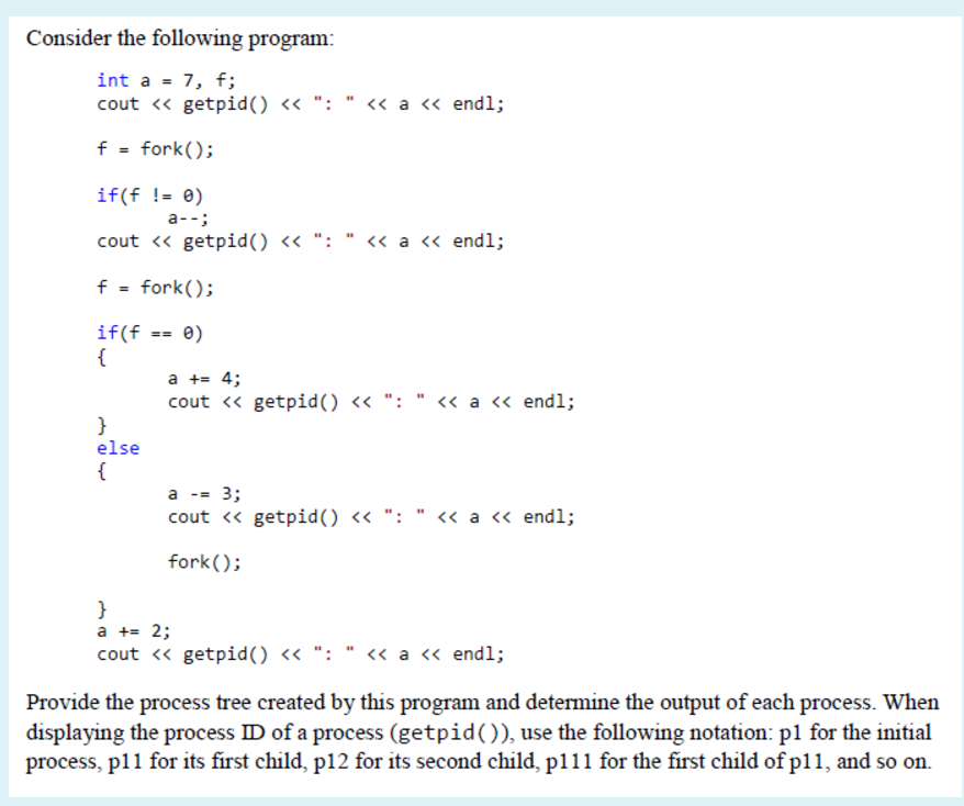 Consider the following program: ` ` ` int a = 7 ,