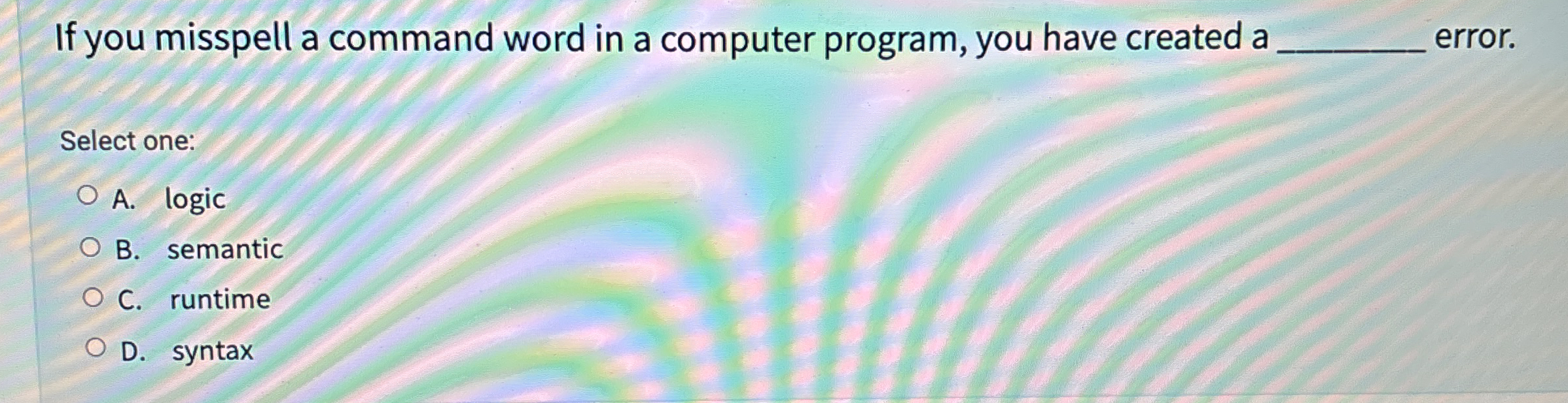 If you misspell a command word in a computer