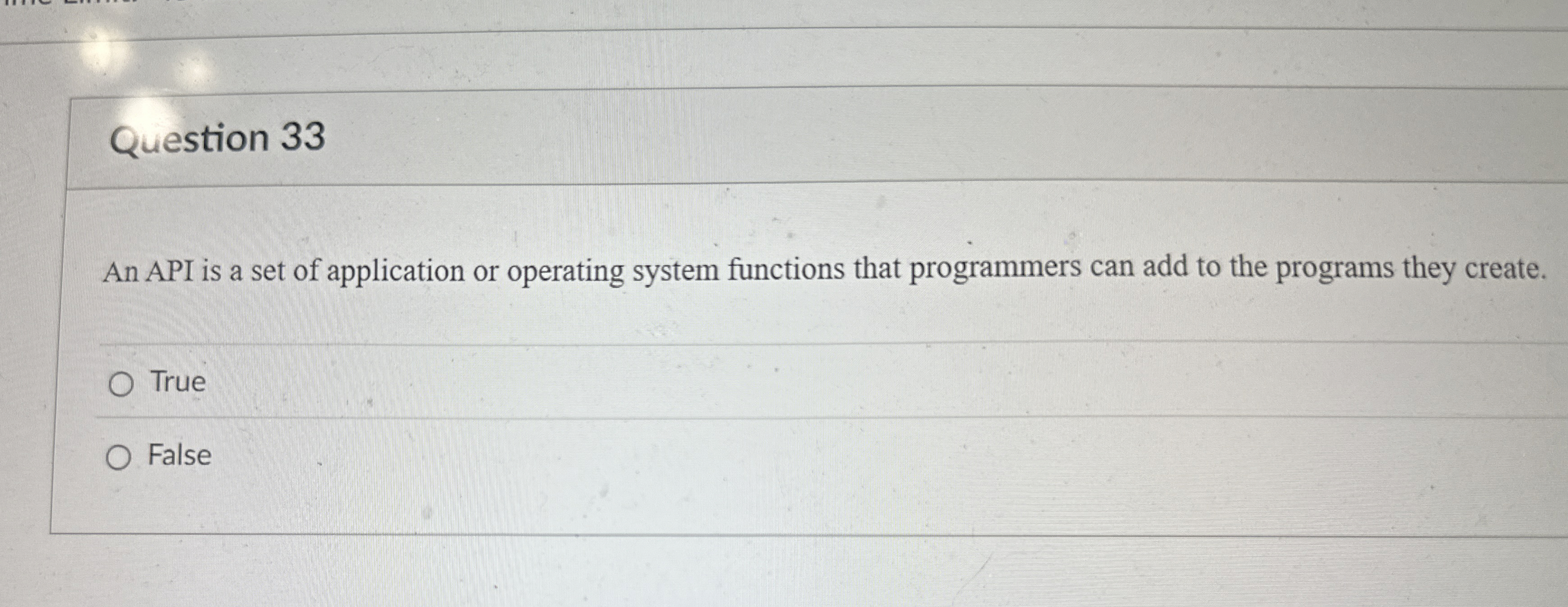 Question 3 3 An API is a set of application or