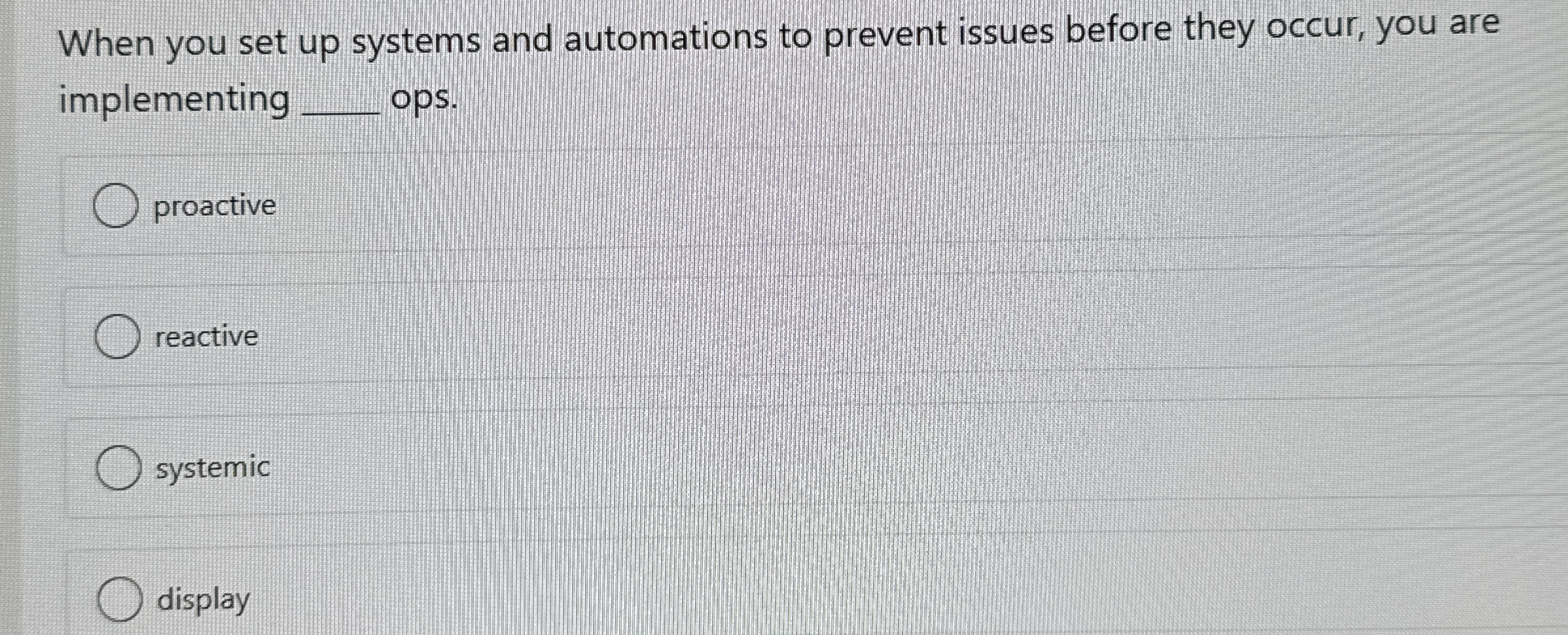 When you set up systems and automations to