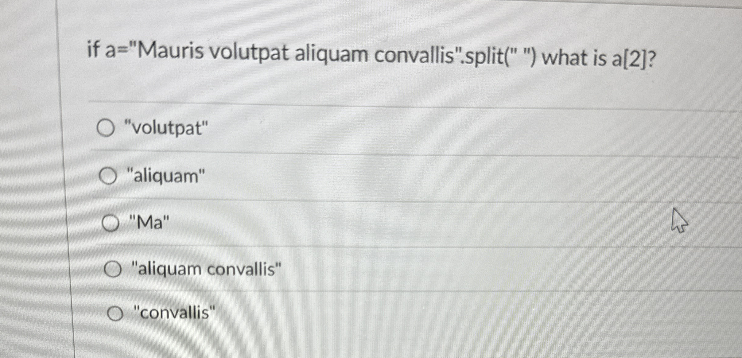 if a = "Mauris volutpat aliquam convallis".split